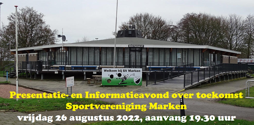 Presentatie- en Informatieavond over toekomst Sportvereniging Marken