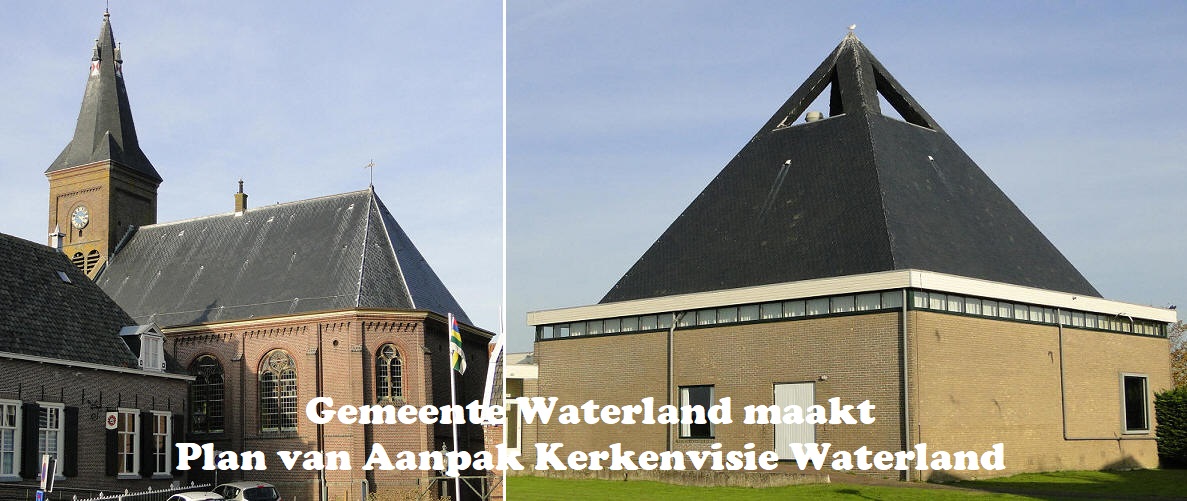 Gemeente Waterland maakt Plan van Aanpak Kerkenvisie Waterland