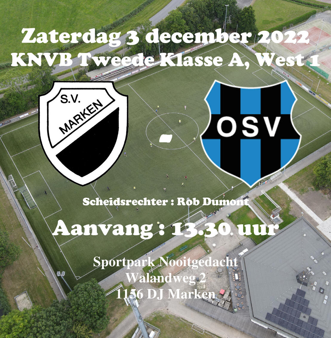 Zaterdag 3 december : Competitiewedstrijd S.V. Marken - OSV