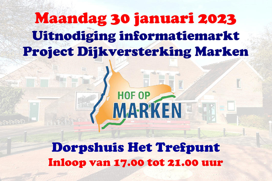 Uitnodiging informatiemarkt Project Dijkversterking Marken