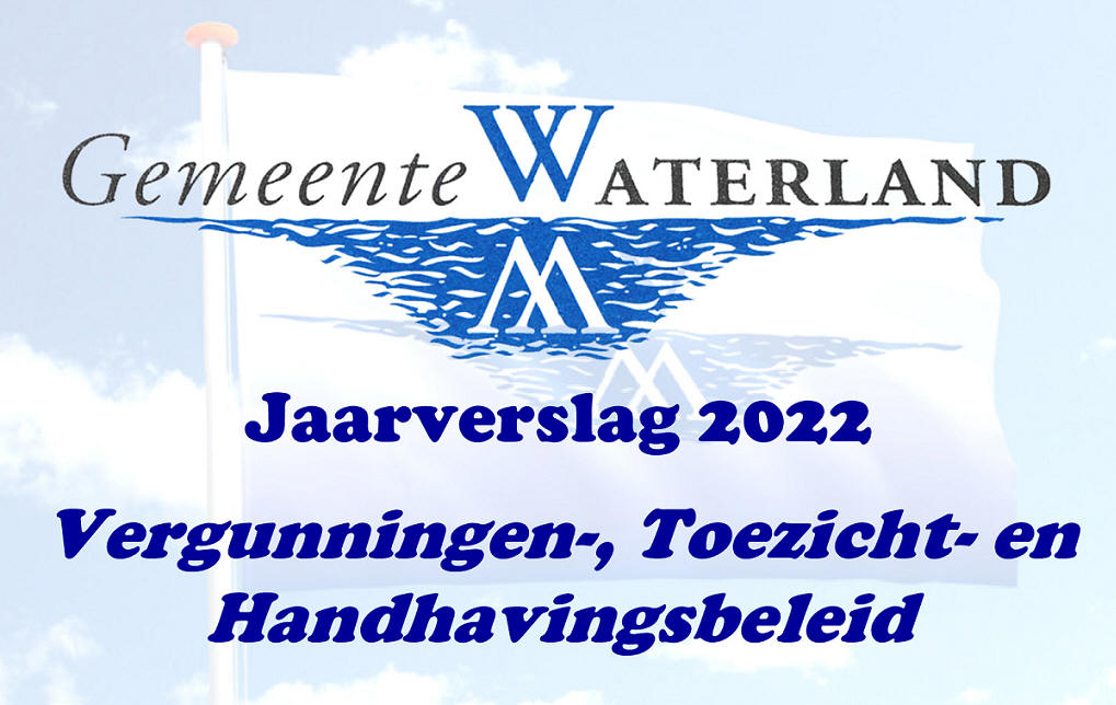 Jaarverslag 2022 VTH taken gemeente Waterland