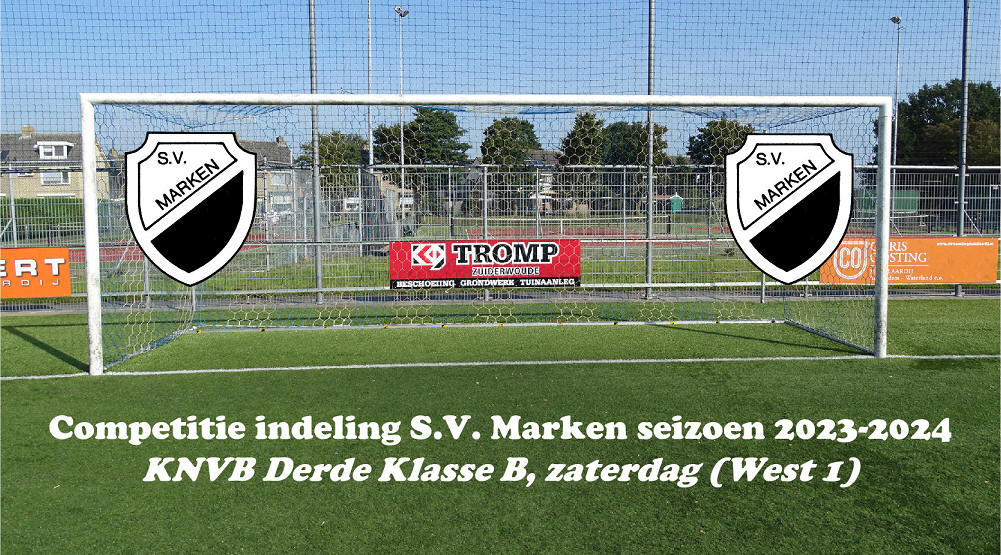 Competitie indeling S.V. Marken seizoen 2023-2024