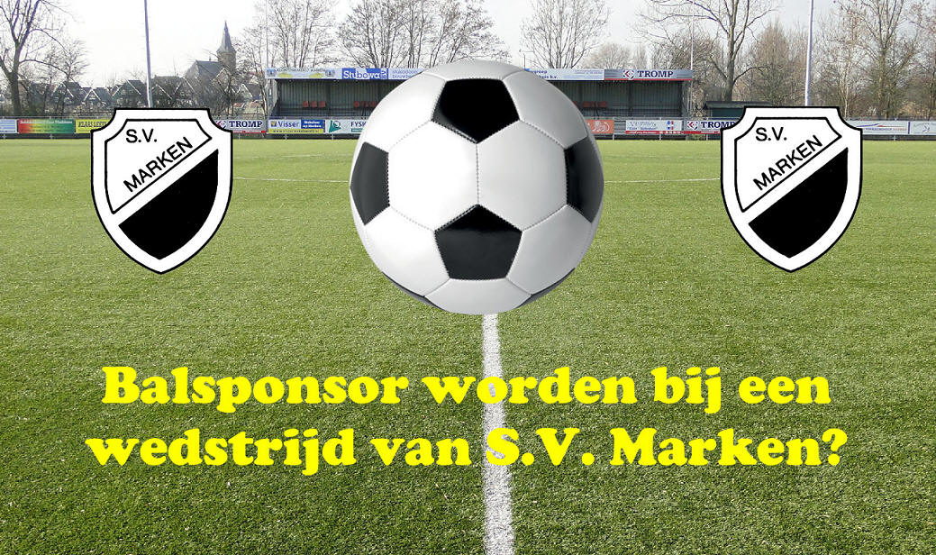 Balsponsor worden bij een wedstrijd van S.V. Marken?