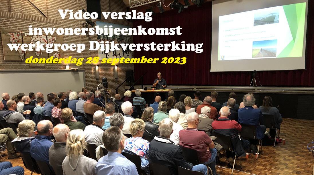 Video verslag inwonersbijeenkomst werkgroep Dijkversterking