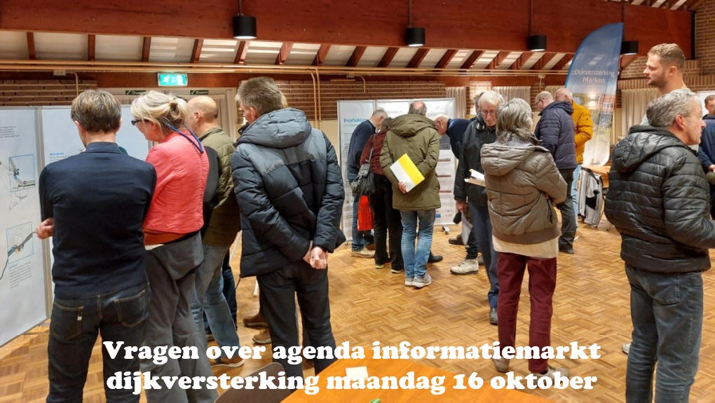 Vragen over agenda informatiemarkt dijkversterking maandag 16 oktober