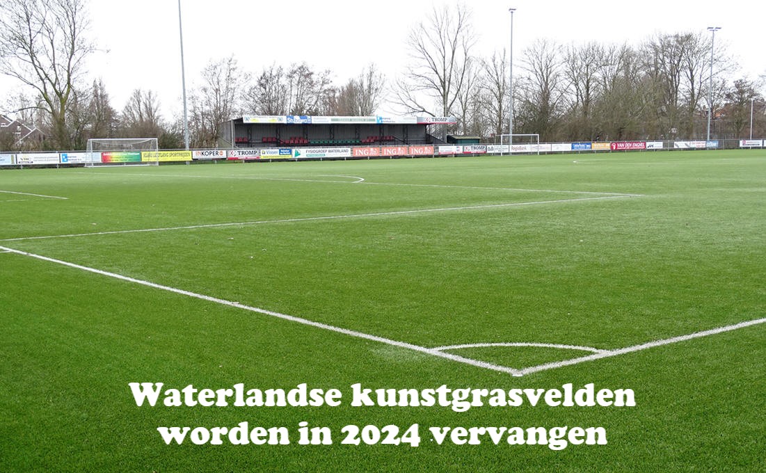 Waterlandse kunstgrasvelden worden in 2024 vervangen