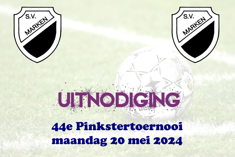 Uitnodiging 44e Pinkstertoernooi maandag 20 mei