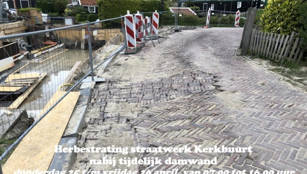 Herbestrating straatwerk Kerkbuurt nabij tijdelijk damwand