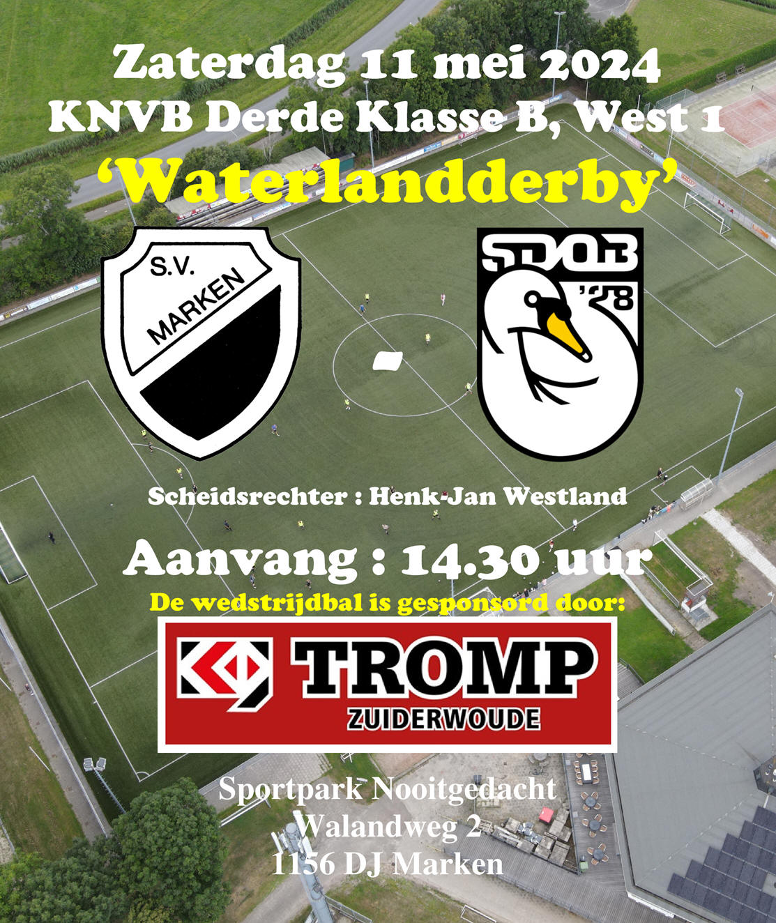 Zaterdag 11 mei : 'Waterlandderby' S.V. Marken - SDOB