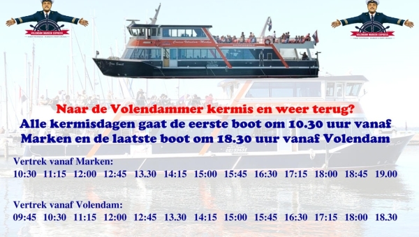 Volendam Marken Express afvaarttijden tijdens Volendammer Kermis