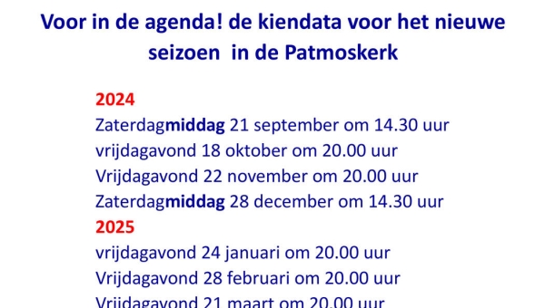 Kiendata seizoen 2024-2025 in de Patmoskerk