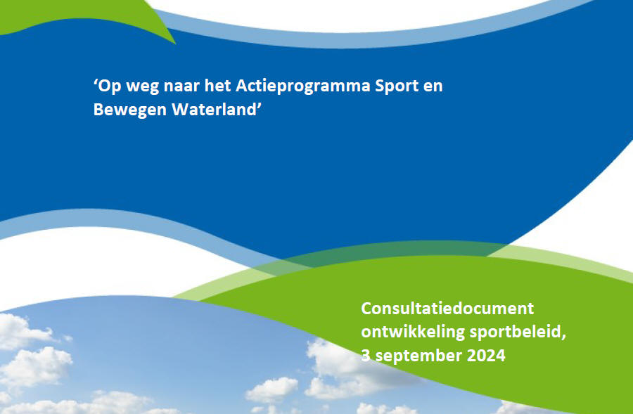 Consultatiedocument Actieprogramma Sport &amp; Bewegen Waterland